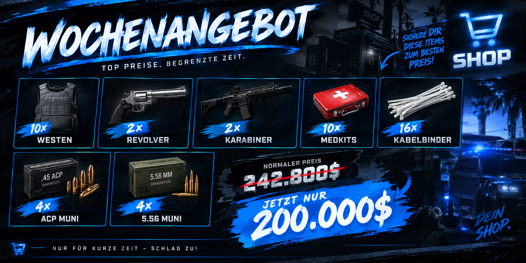 Wochenangebot: Aktionspaket mit Westen, Revolvern, Karabinern, Medkits, Kabelbindern und Munition für 200.000 Dollar